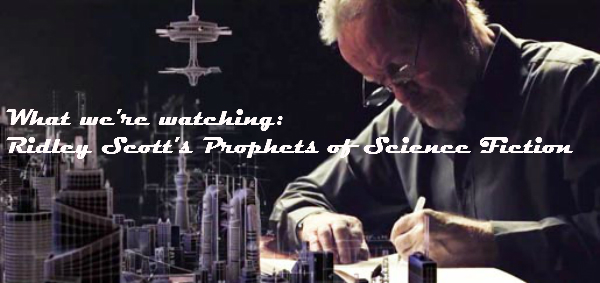Ridley Scott's Prophets